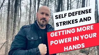 How to Get More Power in Your Hands for Self Defense Striking