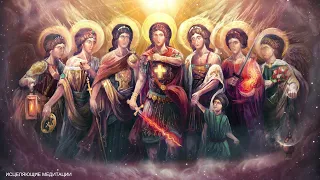 7 Archangels of Your Protection | 837 Hz Clearing All Dark Energy. Fear, Anxiety and Worries