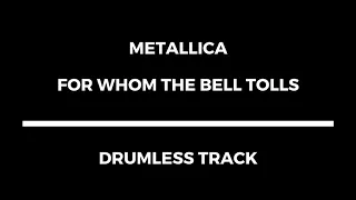 Metallica - For Whom The Bell Tolls (drumless)