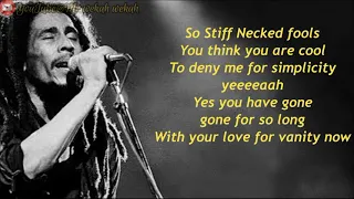 Bob Marley - Stiff Necked Fools (lyrics)