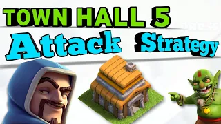 th5 attack strategy - 2021 | coc th5 attack strategy