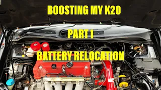 K20 EP3 Type R Turbo Part 1 - Battery Relocation