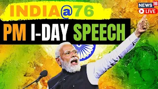 PM Modi LIVE | PM's Message For India On 77th Independence Day | Independence Day LIVE News | News18