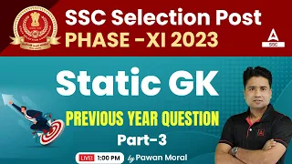 SSC Selection Post Phase 11 | Static GK by Pawan Moral | Polity | Previous Year Question Part 3