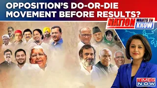 Why Is The Opposition Calling For Do-Or-Die Movement Ahead Of Counting? | Nation Wants To Know