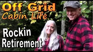 OFF GRID AWESOMENESS.   We're Rockin The Retirement. Going One Cabin To Another.