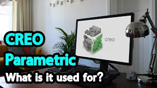 What is Creo Used For ｜PTC Creo