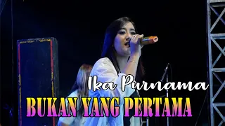 BUKAN YANG PERTAMA // IKA PURNAMA Official // NEWPORT LIVE BANDUNG REJO