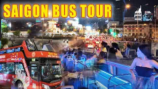 SAI GON BUS TOUR - HO CHI MINH CITY TOUR  - SAIGON NIGHTLIFE 4K