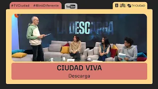 Ciudad Viva - Descarga 05/06/2024