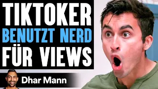 TikToker BENUTZT NERD Für Views | Dhar Mann