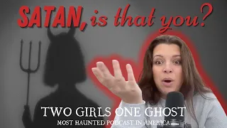 Satan, is that you? A Collection of Haunted Listener Tales | Two Girls One Ghost Encounters x232