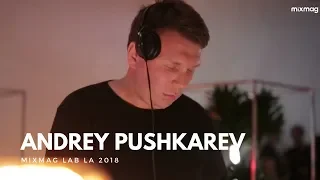 Andrey Pushkarev - Live @ Mixmag Lab LA 2018 (Deep Techno)