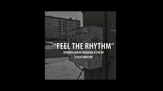 (FREE) Underground Boom Bap 90's Hip Hop lnstrumental "FEEL THE RHYTHM". LEP Beatz Productions