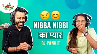 Nibba Nibbi Ka Pyar | Mirchi Murga | Pankit