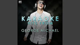 I Can't Make You Love Me (In the Style of George Michael) (Karaoke Version)