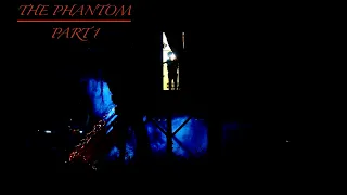 THE PHANTOM: PART 1 (HALLOWEEN Mini Short Film)