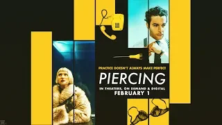 PIERCING 1x1 Captioned Trailer | In Theaters, On Demand And Digital February 1