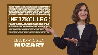 Netzkolleg Basiswissen – Mozart (Grundlagen der Musikwissenschaft - Abiturvorbereitung)