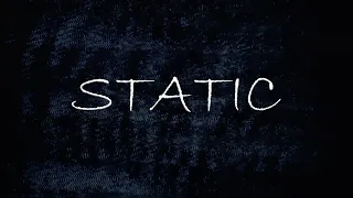 Static - (EAS) Short Horror Film