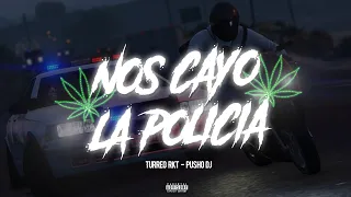 NOS CAYO LA POLICIA - TURREO RKT - PUSHO DJ