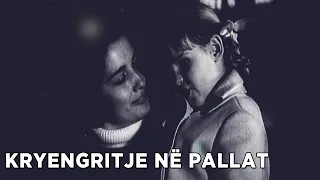 Kryengrintje ne pallat (Film Shqiptar/Albanian Movie)