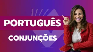 PORTUGUÊS - CONJUNÇÕES