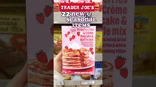 😍 22 NEW & SEASONAL TRADER JOE’S ITEMS❣️#traderjoesfinds #traderjoesmusthaves