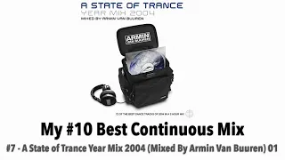 A State of Trance Year Mix 2004 (Mixed By Armin Van Buuren) - My #10 Best Continuous Mix - Number 7