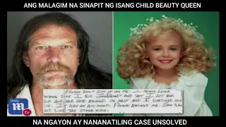 Ang Malagim na Sinapit ng isang Child Beauty Queen (Case Unsolved)