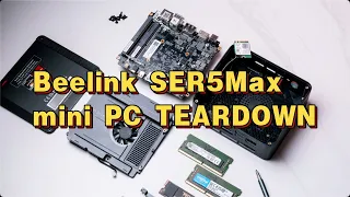5800H 54watts Enhanced! Beelink SER5MAX mini PC Unbox & Teardown