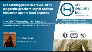 ODH 89: Ore-forming processes revealed by magnetite geochem. of Andean IOA deposits - Gisella Palma