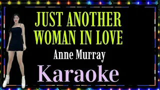 JUST ANOTHER WOMAN IN LOVE 🎤 Karaoke Anne Murray @unlidemo1441