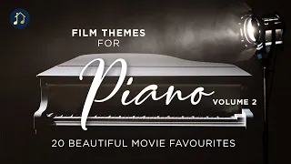 Film Themes for Piano Vol. 2 - 20 Beautiful Movie Favourites