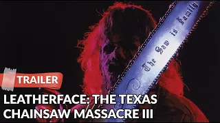 Leatherface: The Texas Chainsaw Massacre III (1990) Trailer HD | Ken Foree