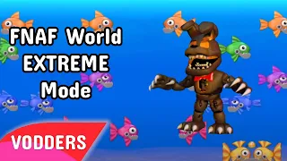 FNAF World Extreme Mode VOD | November 10, 2022