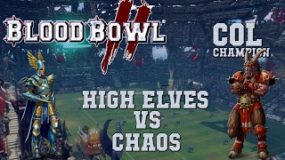 Blood Bowl 2 - High Elves (the Sage) vs Chaos - COL_C G6