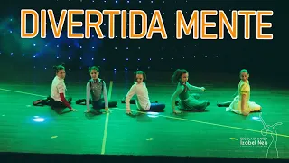 DIVERTIDA MENTE - MOSTRA DE DANÇA ESCOLA IZABEL NEIS