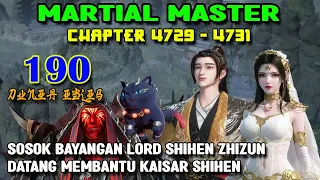 Martial Master Ep 190 Chaps 4729-4731 Sosok Hantu Lord Shihen Zhizun Datang Membantu