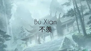 Never Envies | Bu Xian 不羡 | S.I.N.G. | Mo Dao Zu Shi 魔道祖师