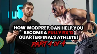 How WODprep can help you to become an RX athlete and make Quarterfinals (Part 4 of 4)