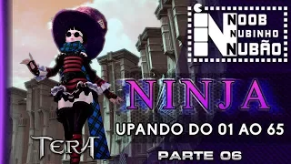 Tera - Upando a Ninja no melhor jeito Noob de Ser Parte 06