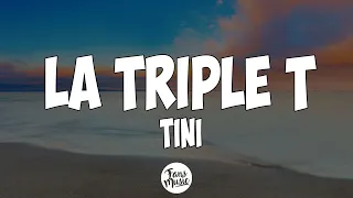 La Triple T (Letra) - Tini
