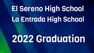 La Entrada/El Sereno HS Graduation