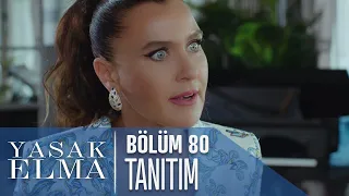 Yasak Elma 80. Bölüm Tanıtımı