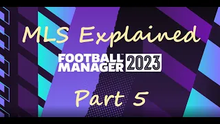 FM 23 - Tutorial: The MLS Explained, Part 5 - Allocation Money & Guaranteed Contracts