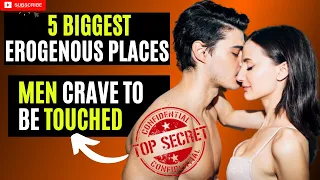 5 Biggest Erogenous Places Men Crave To Be Touched |5 Secret Erogenous Zones On Guys(Touch HIM HERE)