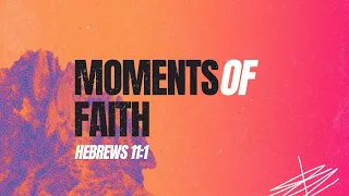Moments Of Faith | Sun Valley Daily Devotional