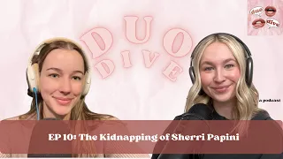 Episode 10: The Kidnapping of Sherri Papini