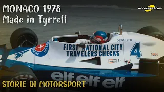 F1 1978: GP di Monaco... Made in Tyrrell